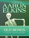 Old bones Gideon Oliver Series, Book 4